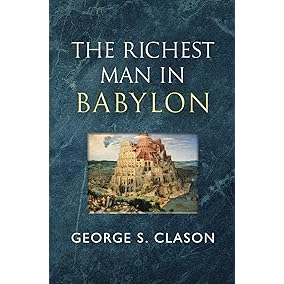 The Richest Man in Babylon - The Original 1926 Classic (Reader's Library Classics)