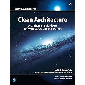 Clean Architecture: A Craftsman's Guide to Software Structure and Design (Robert C. Martin Series)
