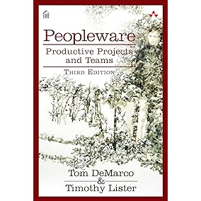 Peopleware: Productive Projects and Teams (3rd Edition)