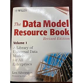 The Data Model Resource Book, Vol. 1: A Library of Universal Data Models for All Enterprises